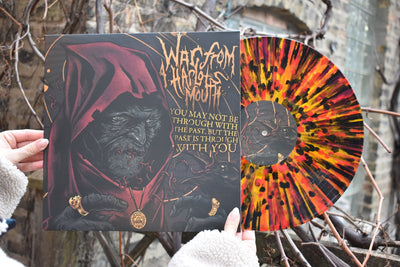 War From A Harlots Mouth - You May Not Be Through With the Past, But the Past is Through With You