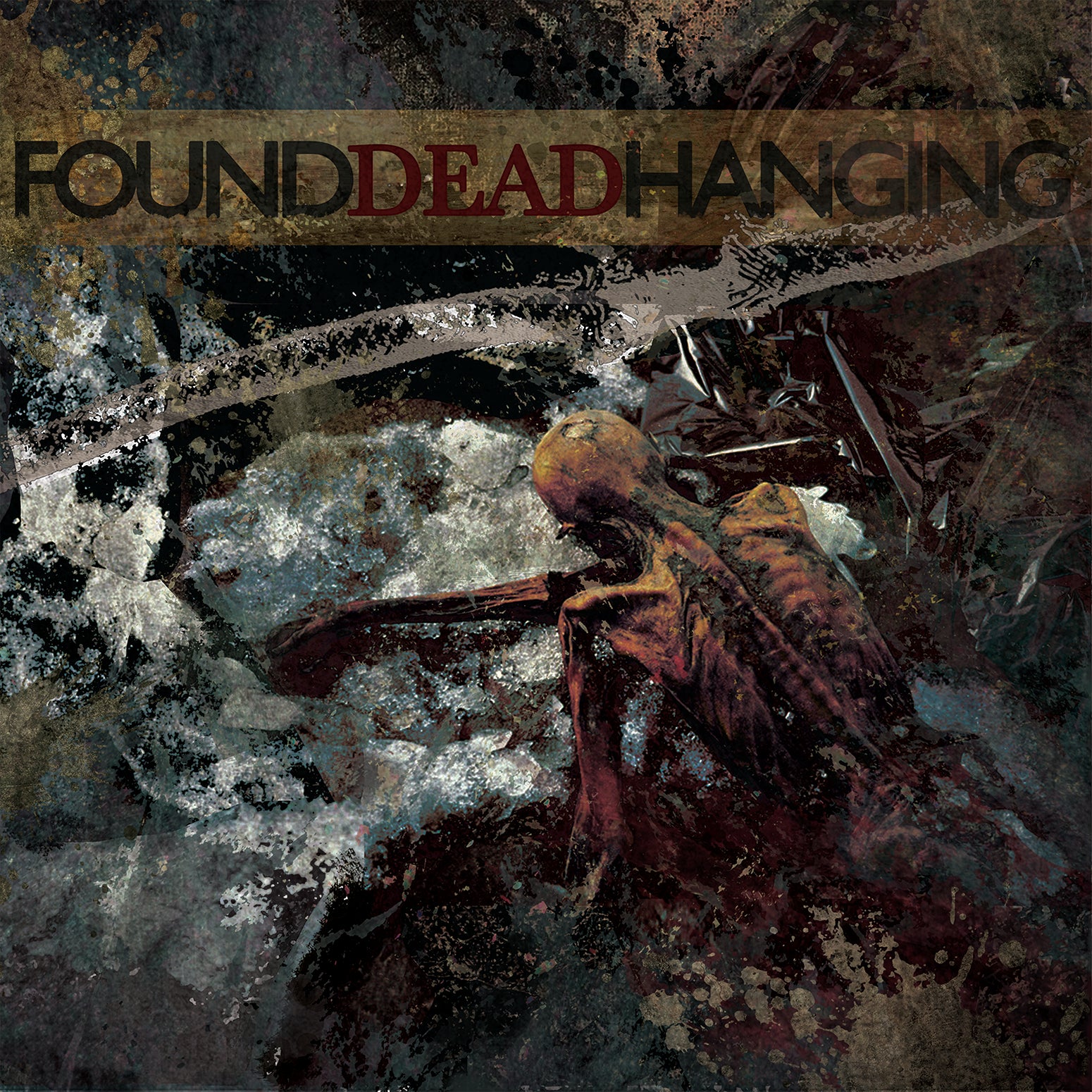 Found Dead Hanging - The Definitive Works Of Found Dead Hanging