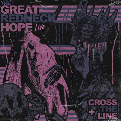 The Great Redneck Hope - Live + Cross The Line