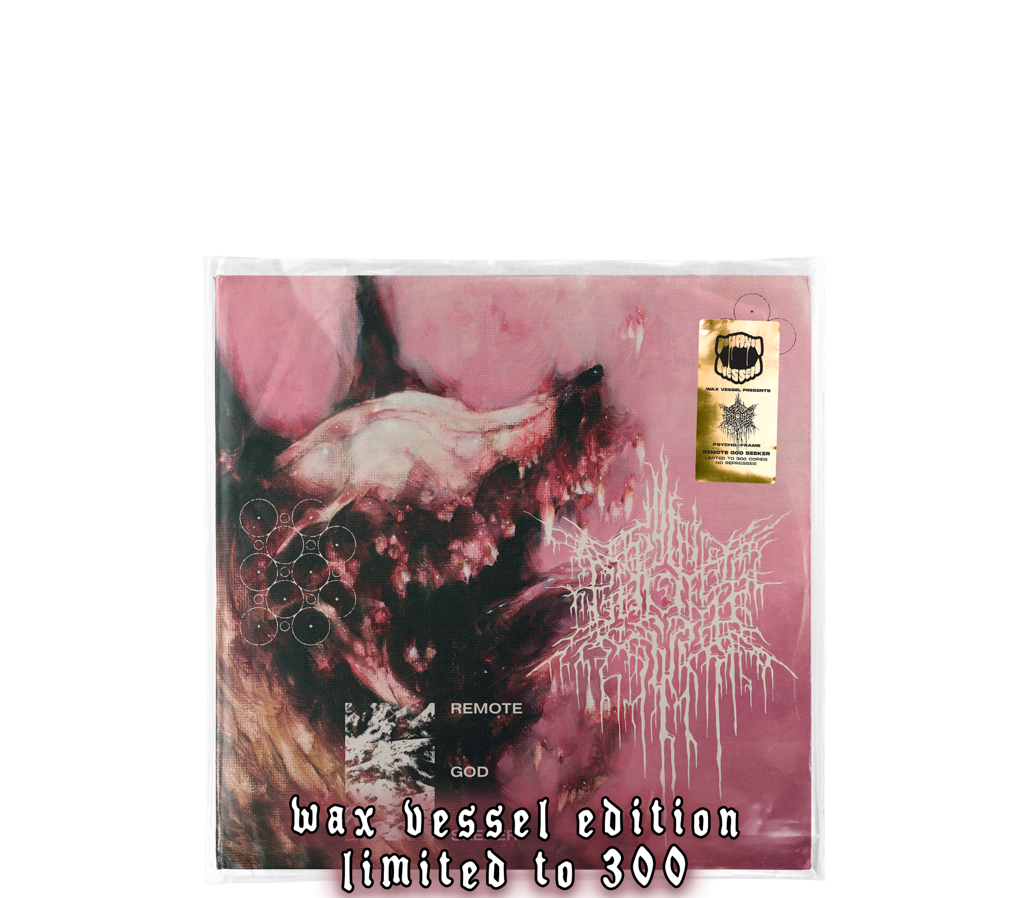 PSYCHO-FRAME - REMOTE GOD SEEKER - Wax Vessel PSYCHO-FRAME - REMOTE GOD SEEKER - Wax Vessel