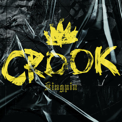 Crook - Kingpin